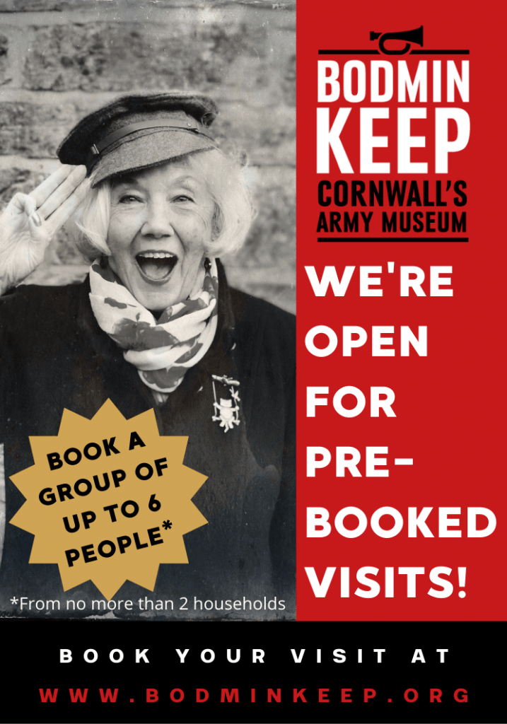 Book a Pre-booked visit to Bodmin Keep. 

Go to www.bodminkeep.org

Groups of up to 6 people from no more than 2 households per booking. 
